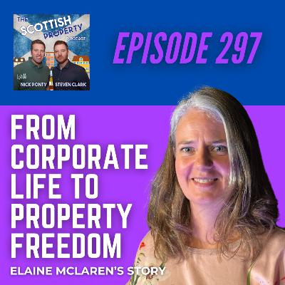 From Corporate Life to Property Freedom: Elain McLaren's Story