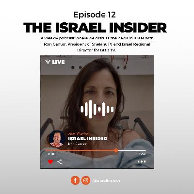 The Israel Insider - Episode 12 The Israel Insider - Episode 12