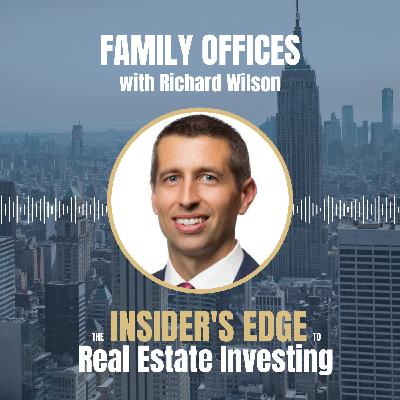 Family Offices with Richard Wilson