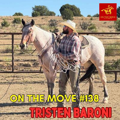 #138. Tristen Baroni | Notorious Horsemanship