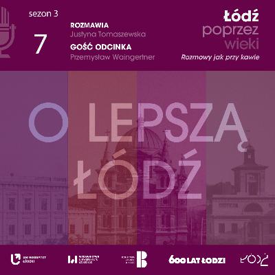O lepszą Łódź