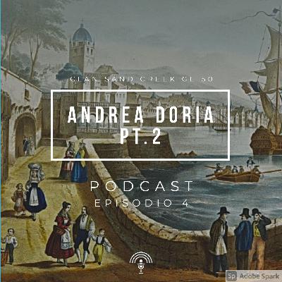 Episodio 4 - Andrea Doria pt.2