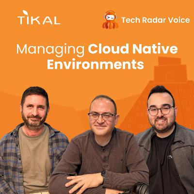 Managing Cloud Native Environments