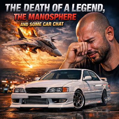 The Death Of A Legend, The Manosphere And Some Car Chat The Death Of A Legend, The Manosphere And Some Car Chat