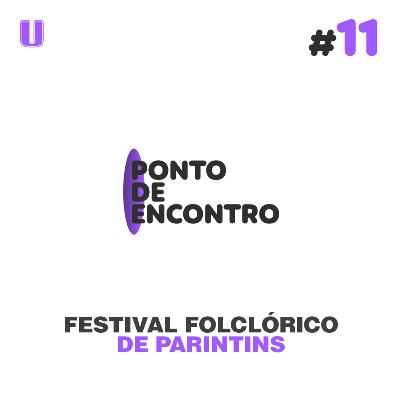 Festival Folclórico de Parintins Festival Folclórico de Parintins