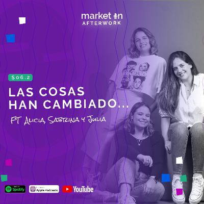 S06.2 - Market In Afterwork: Muchas cosas han cambiado... S06.2 - Market In Afterwork: Muchas cosas han cambiado...