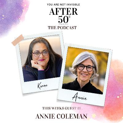 The Rules Weren't Built For Your Lifespan. Nothing Was: Annie Coleman on Longevity, Ageism, and Why Your 50s Are Your Peak Decade | Ep 105