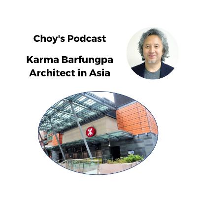 Architect in Asia - Karma Barfungpa