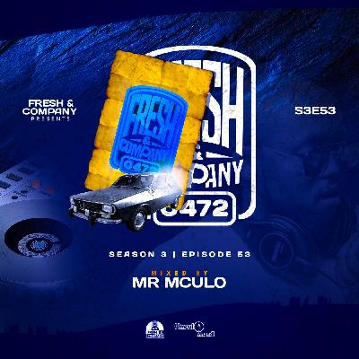 Fresh & Company - S3E53 (mixed by Mr Mculo)