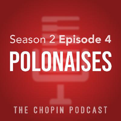 Season 2 Episode 4: POLONAISES