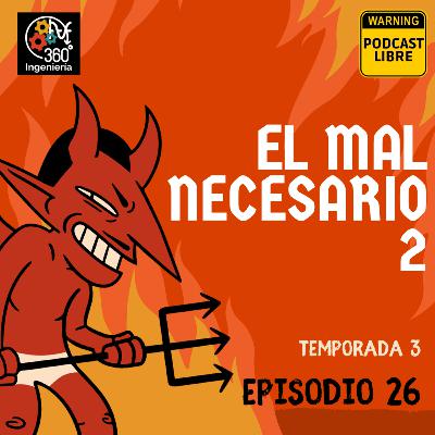 26 El mal necesario 2