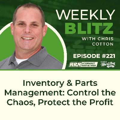 Inventory & Parts Management: Control the Chaos, Protect the Profit [E221]