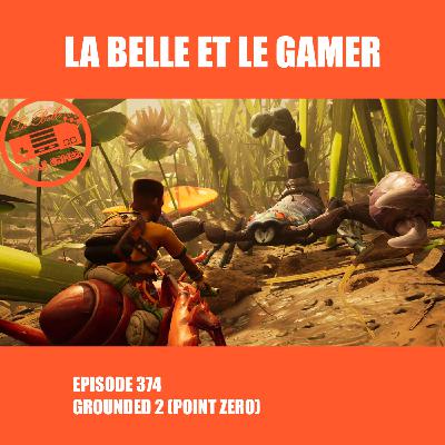 374: Grounded 2 (point zéro)