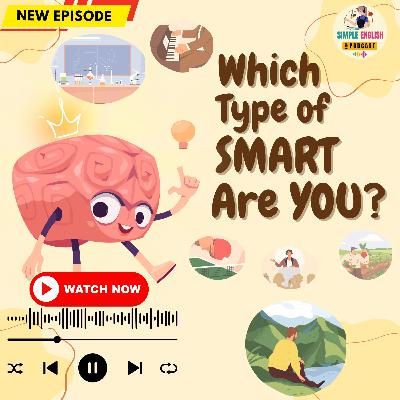 Which Type of Smart Are You | Learn Simple English with a Real-Life Story 🎧 Which Type of Smart Are You | Learn Simple English with a Real-Life Story 🎧