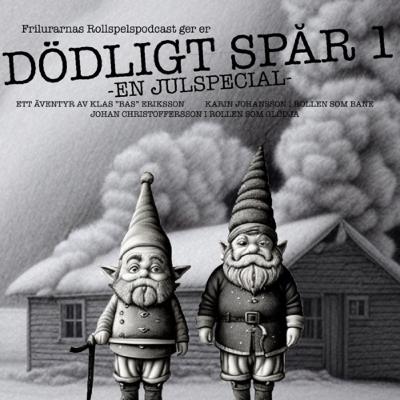 Frilurarnas Julspecial 2023 - Dödligt spår 1 - Drakar och Demoner