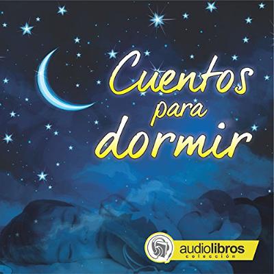 Cuentos para dormir [Bedtime Stories] (Audiolibro) | Prueba Gratis