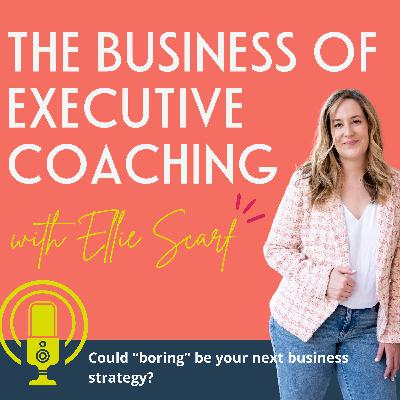 Could “boring” be your next business strategy?