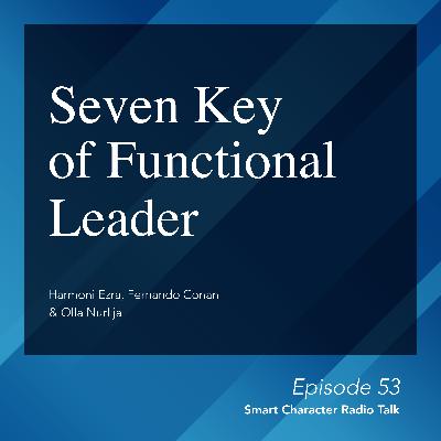 Smart Character: Seven Key of Functional Leader by Power Character Smart Character: Seven Key of Functional Leader by Power Character
