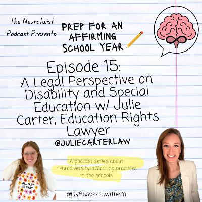 Episode 15: A Legal Perspective on Disability and Special Education w/ Julie Carter, Education Rights Lawyer