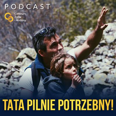 Tata pilnie potrzebny! Bez ojców czeka nas społeczna katastrofa Tata pilnie potrzebny! Bez ojców czeka nas społeczna katastrofa