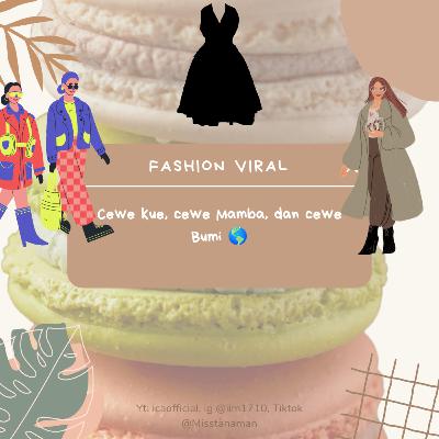 Ep. 9 Trend Fashion Viral Di Tiktok Cewe Mamba, Cewe Mamba, Cewe Bumi.