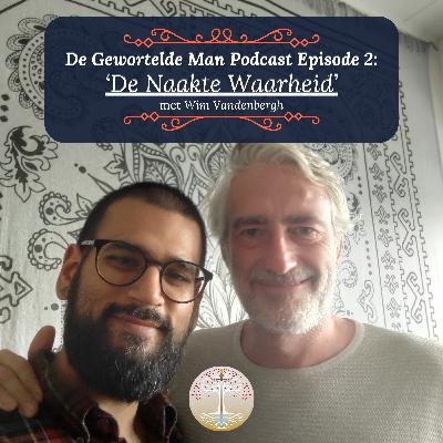 DGM #002 'De Naakte Waarheid' met Wim Vandenbergh.