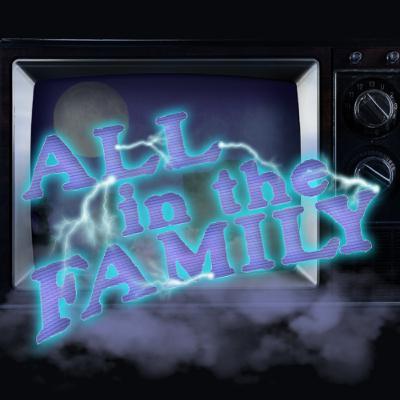 All in the Family All in the Family