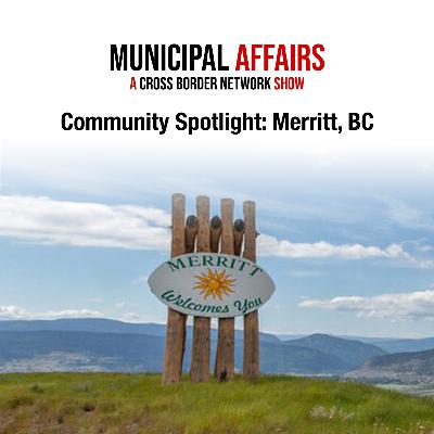 Community Spotlight: City of Merritt, British Columbia