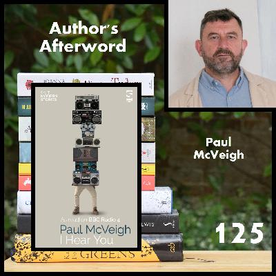 125: Paul McVeigh (I Hear You)