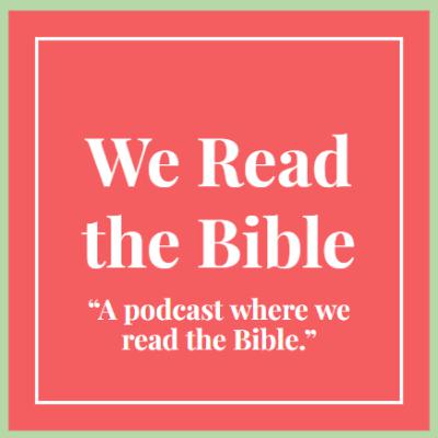 We Read the Bible: Revelation 20-22 ESV