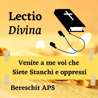 Venite a Me voi che siete Stanchi e Oppressi