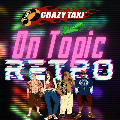 Ep 025 On Crazy Retro! Ep 025 On Crazy Retro!