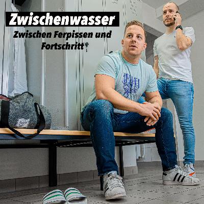#159 Zwischen Ferpissen und Fortschritt