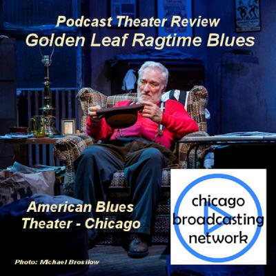 Episode 20: Generational Destiny Blues - Theater Review - Chicago