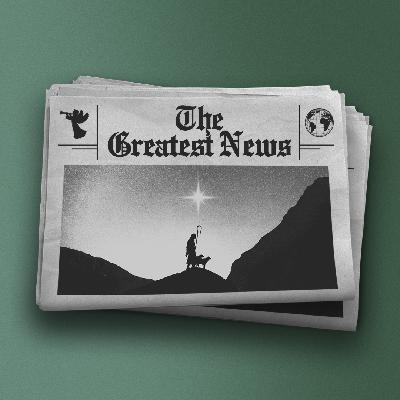 The Thrill of Hope | The Greatest News – Part 2