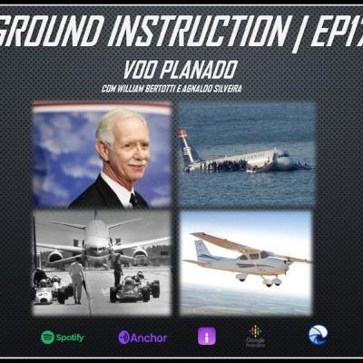 Ground Instruction | Voo planado | Episódio 17 | PilotNation Podcast