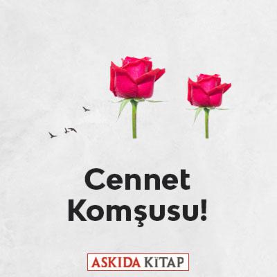 Cennet Komşusu!