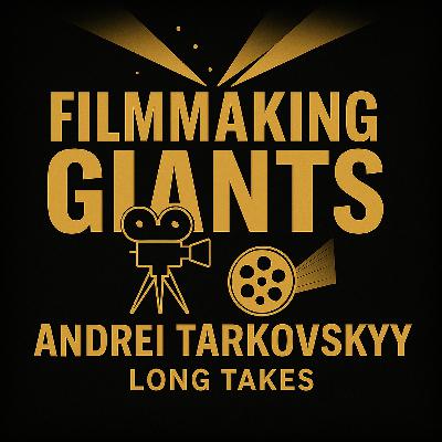 Andrei Tarkovsky – The Sculptor of Time