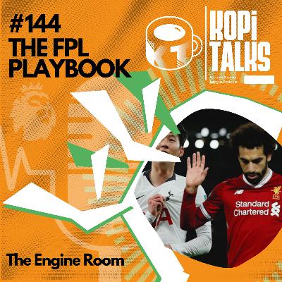 The FPL Playbook | The Engine Room | E144