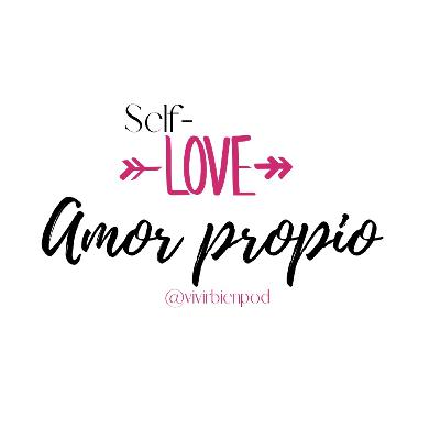 1. El Amor Propio + Señales de que no te amas 1. El Amor Propio + Señales de que no te amas