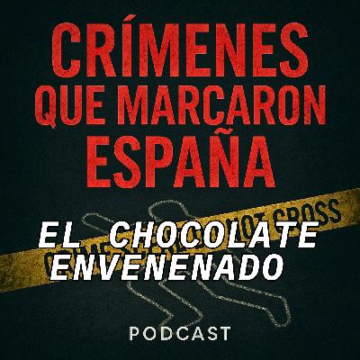 El chocolate envenenado. 705 días de agonía. Obsesión letal en León El chocolate envenenado. 705 días de agonía. Obsesión letal en León