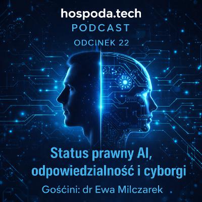 22. Status prawny AI – odpowiedzialność, prawa i granice technologii 22. Status prawny AI – odpowiedzialność, prawa i granice technologii