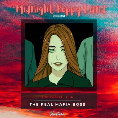 Midnight Poppy Land 114: The Real Mafia Boss (with Darla, Patty and Veronica) Midnight Poppy Land 114: The Real Mafia Boss (with Darla, Patty and Veronica)