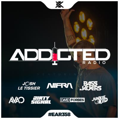 Addicted Radio #358 Addicted Radio #358