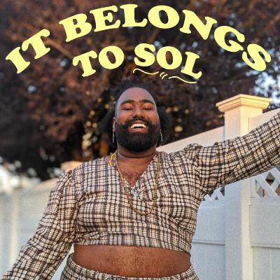 S1, EP7: Who gets to be the acronym with Sol S1, EP7: Who gets to be the acronym with Sol