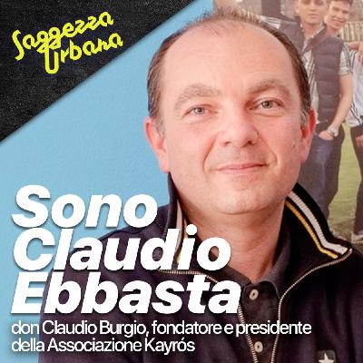 Don Claudio Burgio_Sono Claudio Ebbasta
