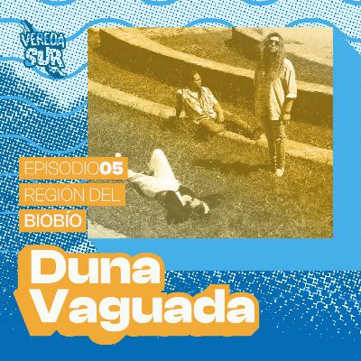 E5 T2: DUNA VAGUADA, REGIÓN DEL BÍO BÍO E5 T2: DUNA VAGUADA, REGIÓN DEL BÍO BÍO