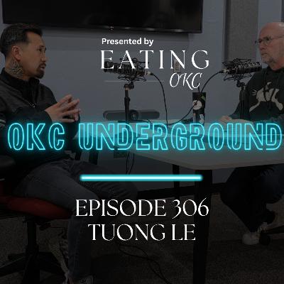 OKC Underground with Truong Le