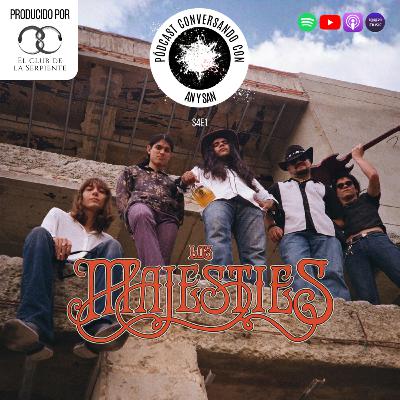 Conversando con: Los Majesties | S4E1
