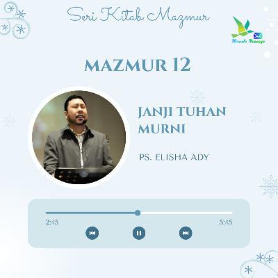 Mazmur 12 - Janji Tuhan Murni